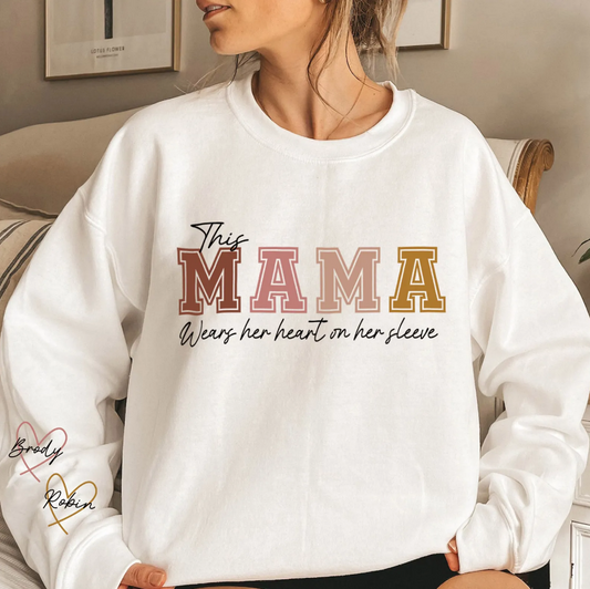 New Custom Heart On Sleeve Mama Sweatshirt